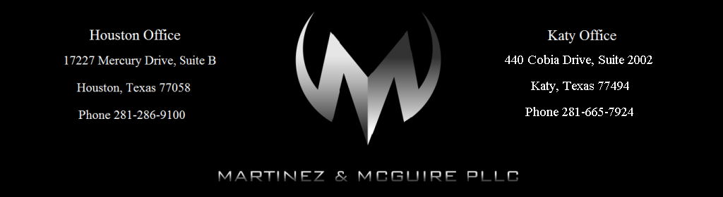 Martinez and McGuire PLLC - Houston Trial Lawyers